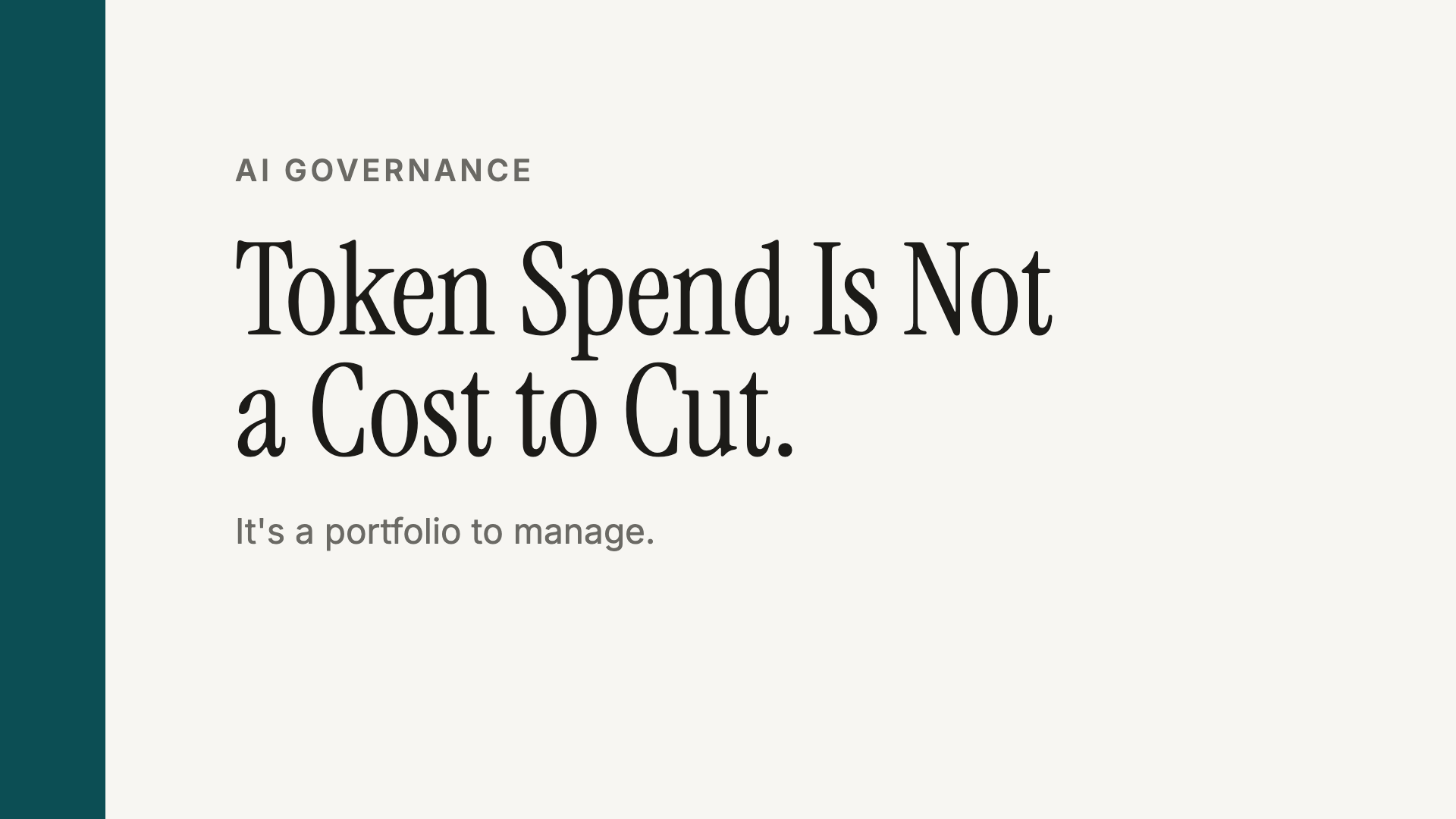 Token Spend Is Not a Cost to Cut. It Is a Portfolio to Manage.