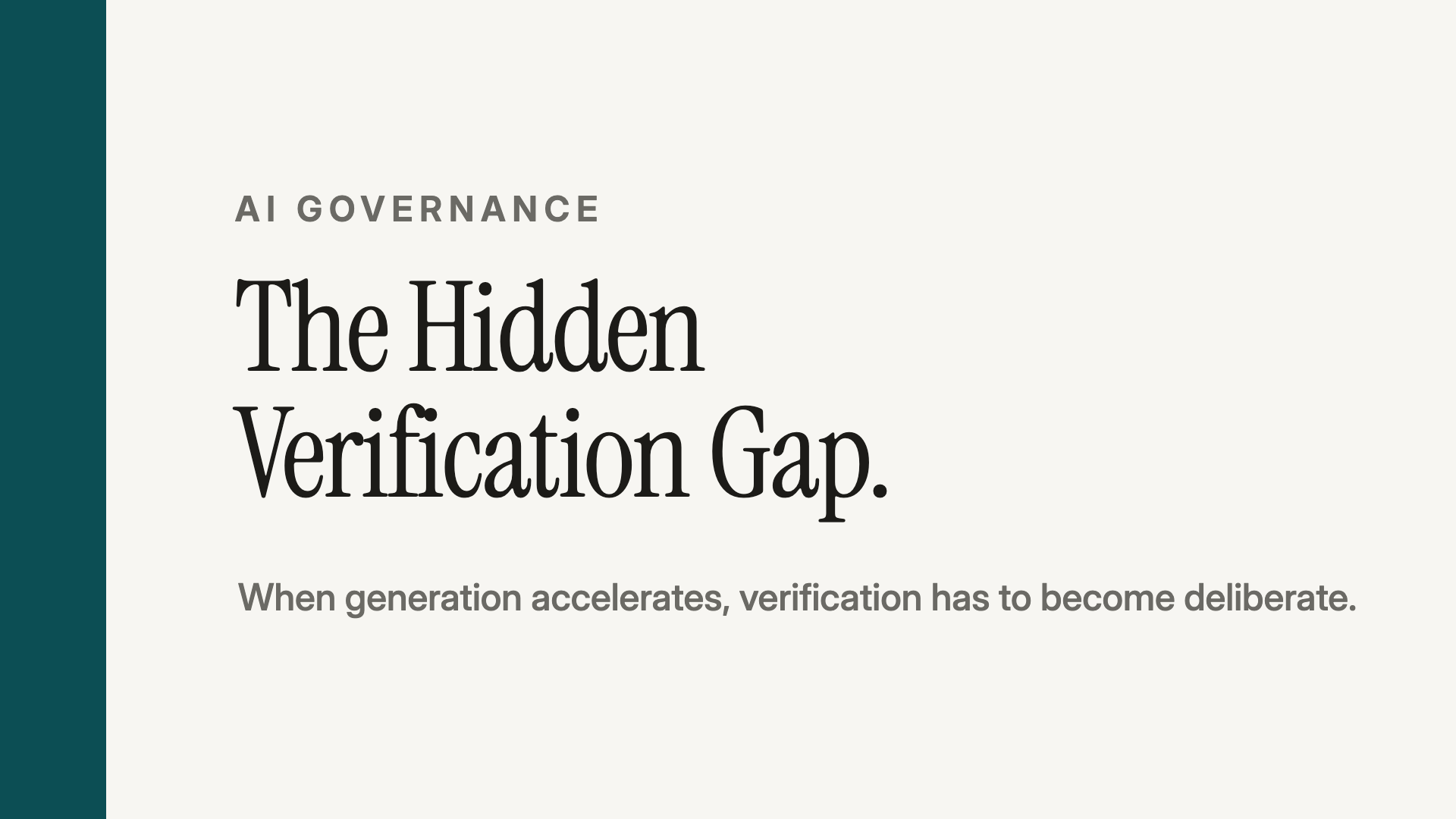 The Hidden Verification Gap: A Practical 30-Day Way Forward
